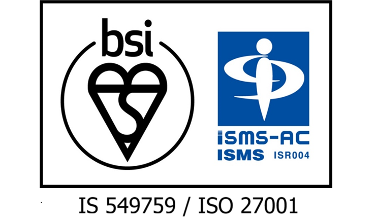 BSI ISO 27001 / ISMS-AC ISR004 認証(IS 549759)